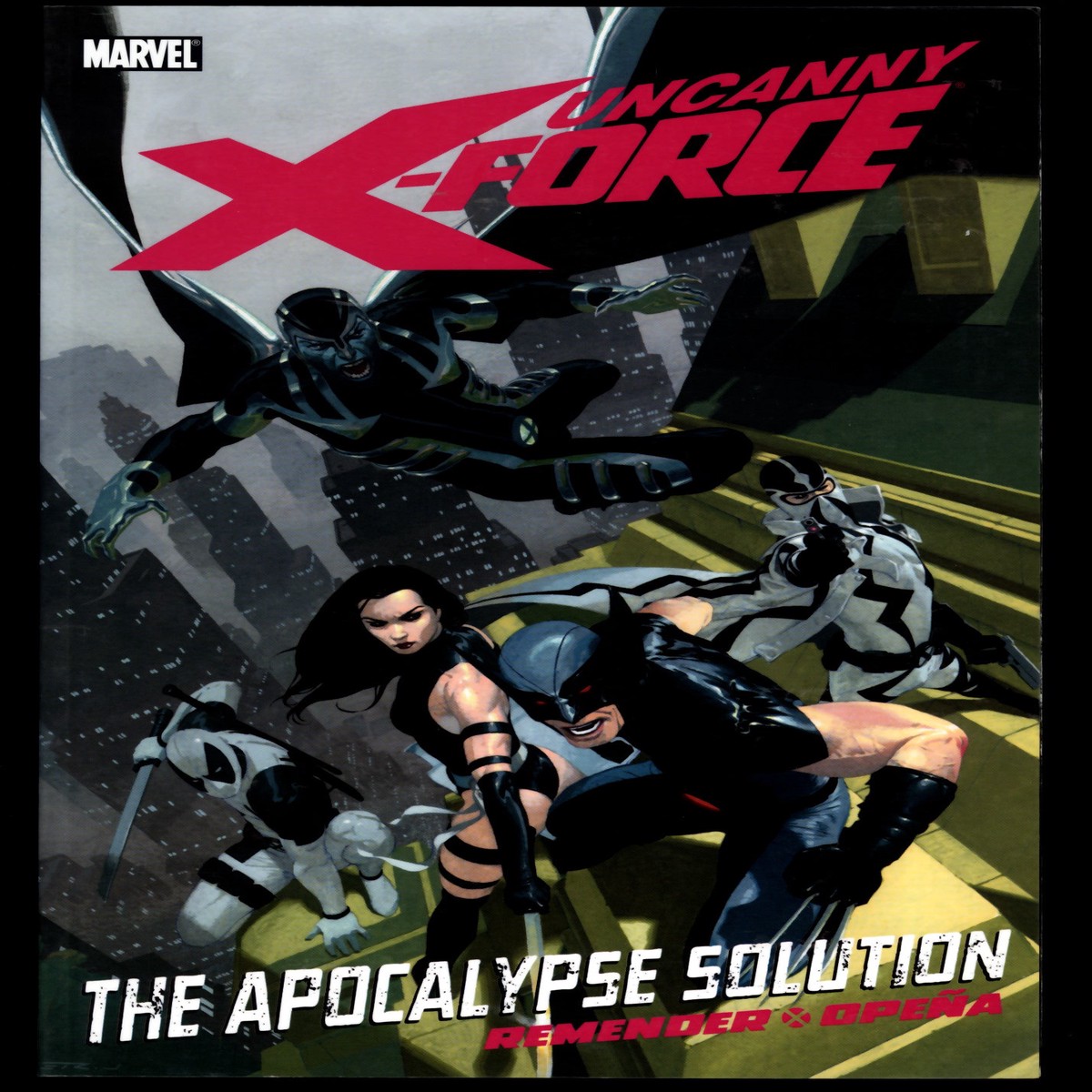 Uncanny X-Force The Apocalypse Solution Marvel 2011 First Printing TPB