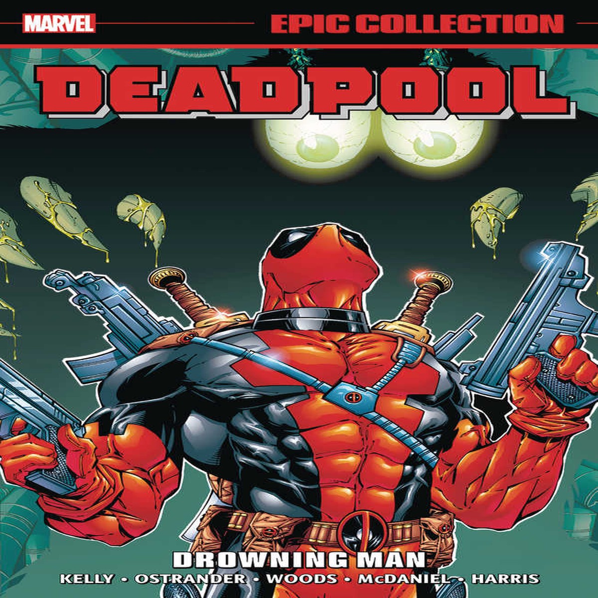 Deadpool Epic Collection: Drowning Man*
