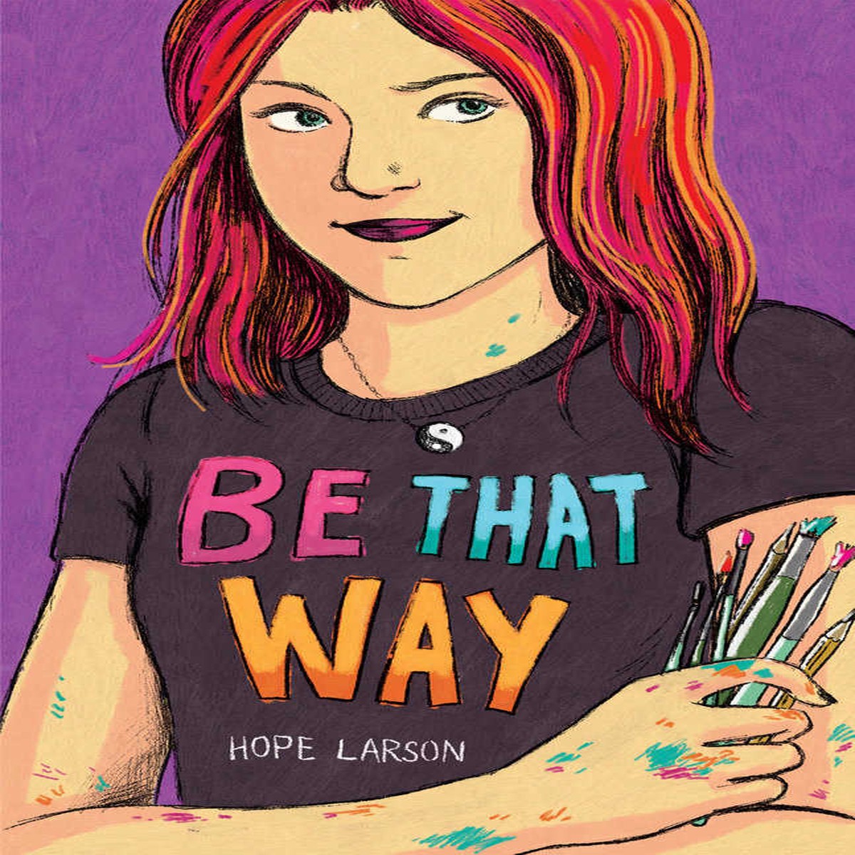 Be That Way*