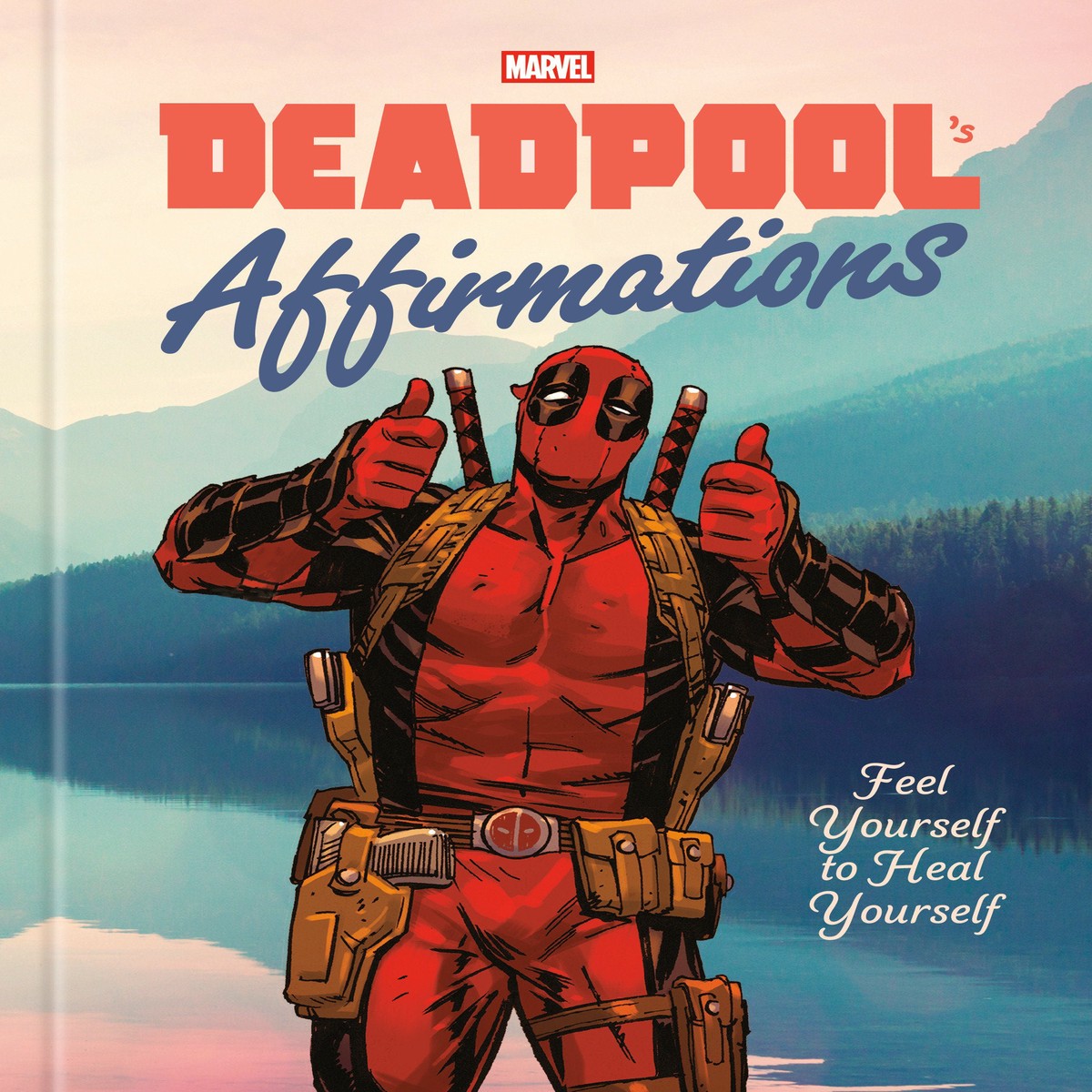 Deadpool’s Affirmations